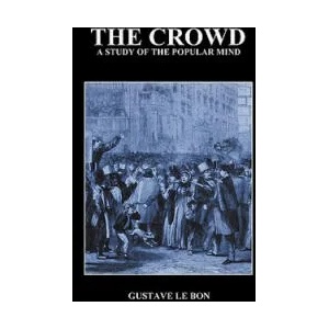 Crowd | Gustave Le Bon (ISBN: 9781849026154)
