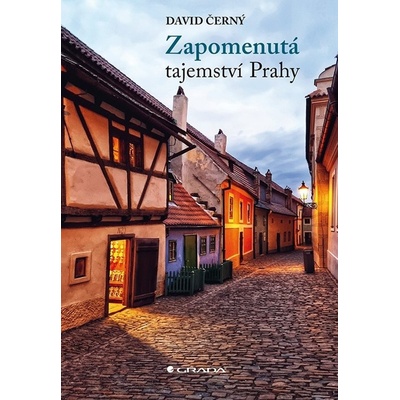 Zapomenutá tajemství Prahy