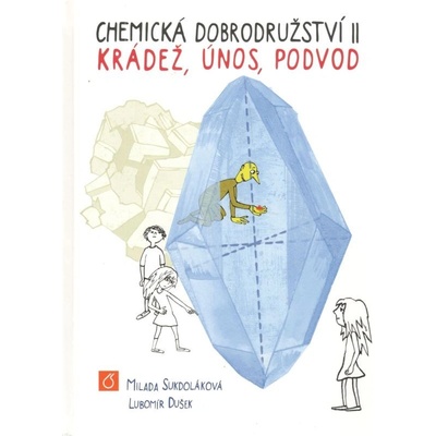 Chemická dobrodružství II - Dušek Lubomír;Sukdoláková Milada, Vázaná