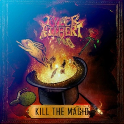 Kill the Magic - Tyler Gilbert CD