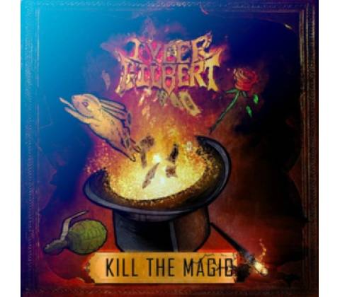 Kill the Magic - Tyler Gilbert CD