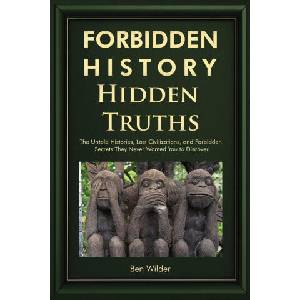 Forbidden History Hidden Truths | Ben Wilder (ISBN: 9781959581765)