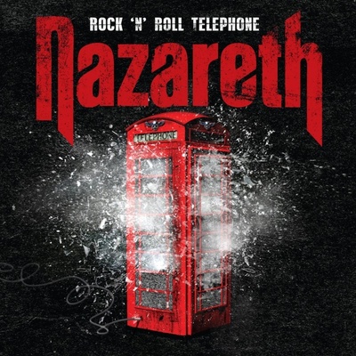 Nazareth - Rock 'n' Roll Telephone - Deluxe Edition CD