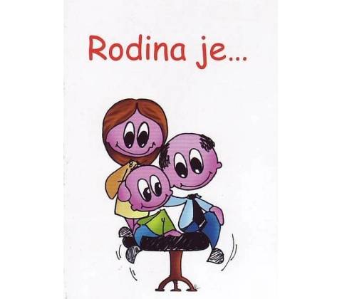 Rodina je...
