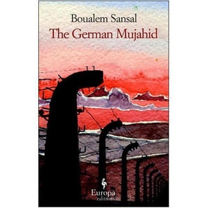 The German Mujahid | Boualem Sansal, Frank Wynne (ISBN: 9781933372921)