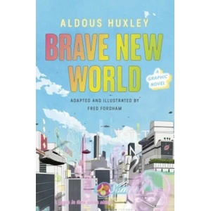 Brave New World: A Graphic Novel (ISBN: 9781784877736)