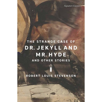The Strange Case of Dr. Jekyll and Mr. Hyde and Other Stories Stevenson Robert LouisPaperback