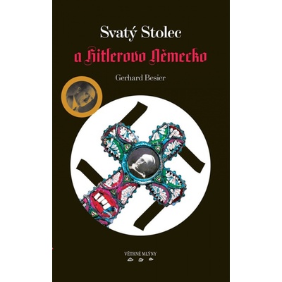 Svatý Stolec a Hitlerovo Německo - Gerhard Besier