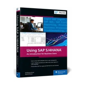 Using SAP S/4HANA | Wolfgang Fitznar, Dennis Fitznar (ISBN: 9781493219568)