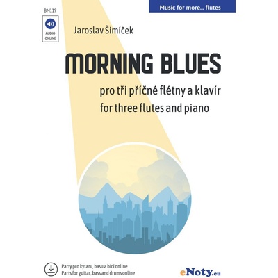 Morning Blues + Audio Online tři příčné flétny a klavír + online party pro kytary, basu, bicí