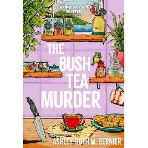 The Bush Tea Murder | BERNIER ASHLEY RUTH M (ISBN: 9798892425230)