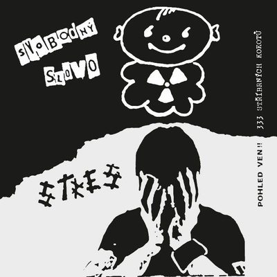 Svobodný slovo, Stres - 333 stříbrných kokotů Pohled ven!! - Vinyl LP