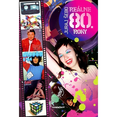 Reálne 80. roky s podpisom autora - Juraj Šebo
