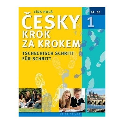 Česky krok za krokem 1 / Tschechisch Schritt für Schritt 1 Učebnice + klíč + 2 CD - Lída Holá