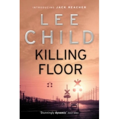 Killing Floor - Lee Child