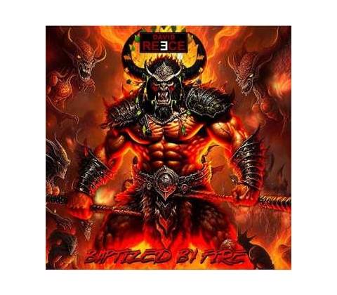 David Reece - Baptized By Fire CD
