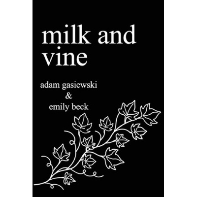 Milk and Vine: Inspirational Quotes From Classic Vines Beck EmilyPaperback