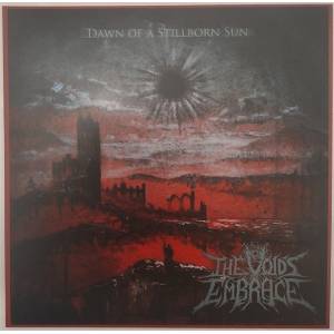 The Void's Embrace - Dawn Of A Stillborn Sun (Limited Edition) (LP) (6090544160180)