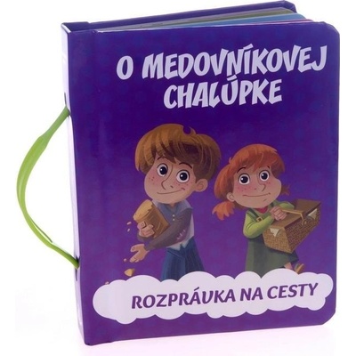 O medovníkovej chalúpke