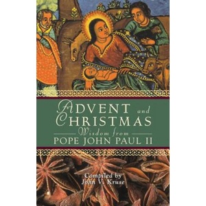 Advent and Christmas Wisdom from Pope John Paul II | Pope John Paul II (ISBN: 9780764815102)