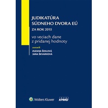 Judikatúra Súdneho dvora EÚ za rok 2015 vo veciach dane z pridanej hodnoty