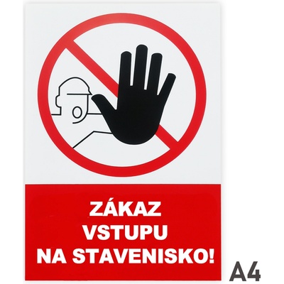 5399 6 S Zákaz vstupu na stavenisko ! A4 samolepka