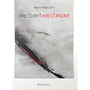 Prečo byť kresťanom?