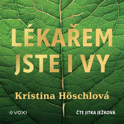 Lékařem jste i vy - MUDr. Kristina Höschlová