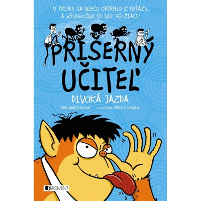 Príšerný učiteľ: Divoká jazda - Sam Watkins, David O\'connell ilustrácie