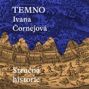 Temno Stručná historie