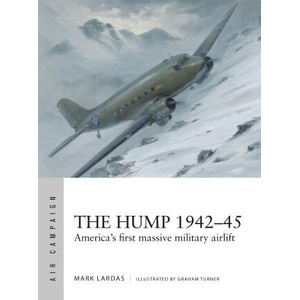 The Hump 1942-45 | Graham Turner (ISBN: 9781472865946)