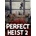 Perfect Heist 2