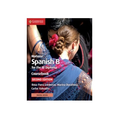 Manana Coursebook with Digital Access (2 Years) : Spanish B for the IB Diploma