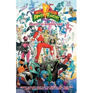 Mighty Morphin Power Rangers: Across the Morphin Grid | Ryan Parrott, Shawn Daley (ISBN: 9798892151740)