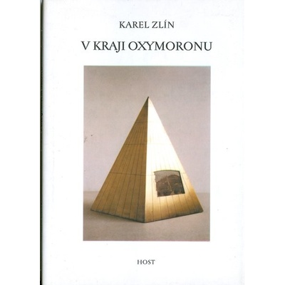 V kraji Oxymoronu - Karel Zlín
