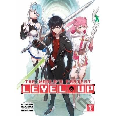 The World's Fastest Level Up (Light Novel) Vol. 1 - Nagato Yamata