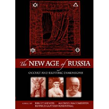Image 1 of New Age of Russia. Occult and Esoteric Dimensions | Michael Hagemeister, Birgit Menzel, Bernice Glatzer Rosenthal