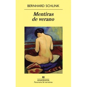 Mentiras de Verano = Summer Lies | Bernhard Schlink, Txaro Santoro (ISBN: 9788433978356)