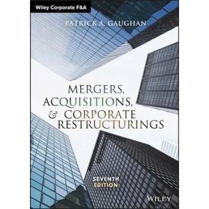 Mergers, Acquisitions, and Corporate Restructurings | Patrick A. Gaughan (ISBN: 9781119380764)
