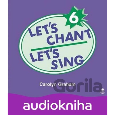 Let´s Chant, Let´s Sing 6: Audio CD - Caroline Graham