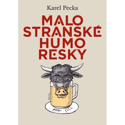 Malostranské humoresky - Karel Pecka