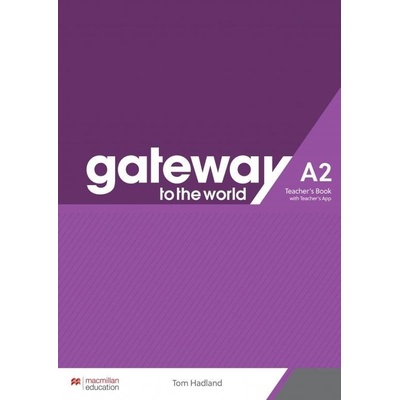 Gateway to the World A2 Teacher´s Book with Teacher´s App