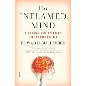 Inflamed Mind | Edward Bullmore (ISBN: 9781250318169)