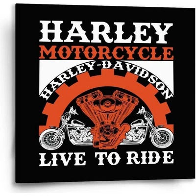 Sablio Obraz Harley-Davidson Live to ride - 50x50 cm