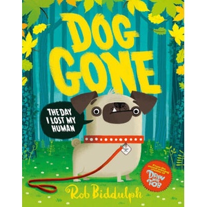 Dog Gone | Rob Biddulph (ISBN: 9780008318048)