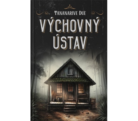 Polepšovna - Tananarive Due