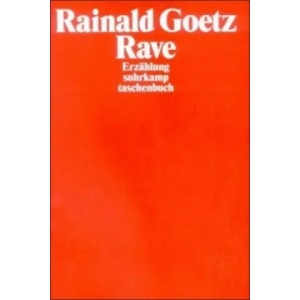 Rave | Rainald Goetz (2009)
