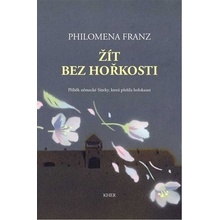 Žít bez hořkosti - Ladislava Gažiová