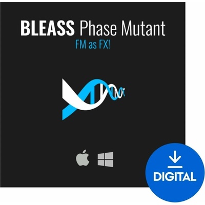 BLEASS Phase Mutant Digitálny produkt