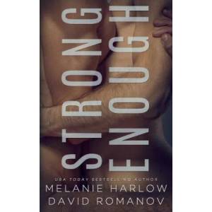 Strong Enough | Melanie Harlow, David Romanov (ISBN: 9780998310152)